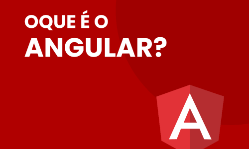 Oque é o angular?