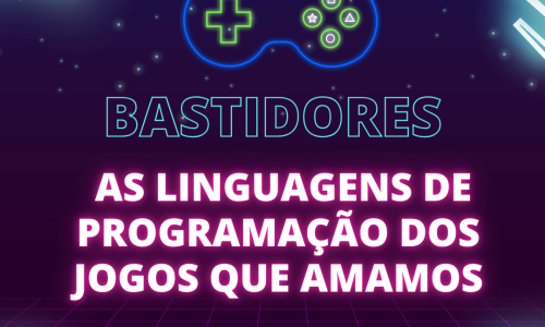 As Linguagens de Programação dos Jogos que Amamos