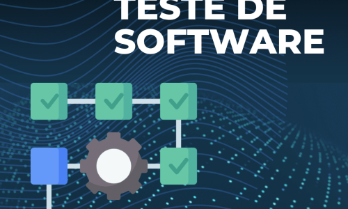 Tipos de Teste de Software: Quais são os mais comuns?